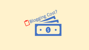 Blogging Cost Factors